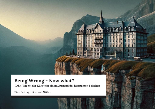 Being wrong - Now what? 1/5
